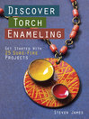 Cover image for Discover Torch Enameling